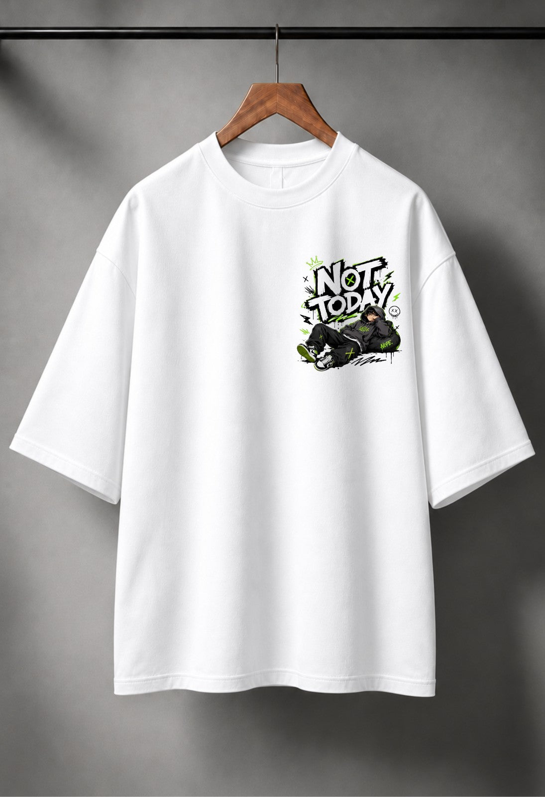 Not Today Oversized T-Shirt | Premium French Terry Cotton